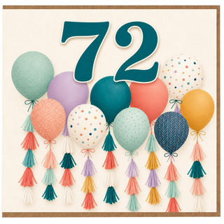 72nd Birthday Card, Colourful Balloon Celebration Card