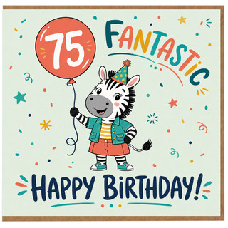 75th Birthday Card, Funny Zebra Birthday Card, Fantastic Happy Birthday Card