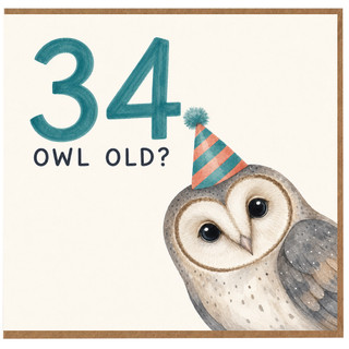 34th Birthday Card, Owl Old Funny Birthday Card for 34 Year Old