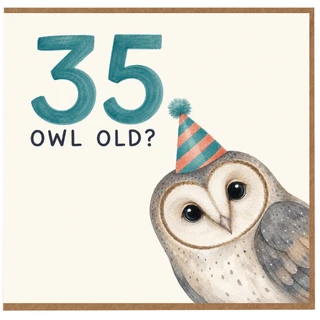 35th Birthday Card, Funny 35 Owl Old Owl Birthday Card