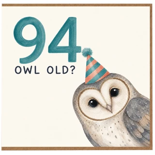 94th Birthday Card, 94 Owl Old? Cute Owl Party Hat Birthday Card