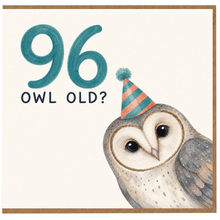 96th Birthday Card, Funny Owl Old? Birthday Card