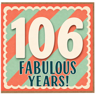 106th Birthday Card, Fabulous Years Card