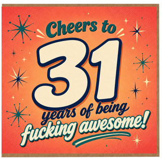 31st Birthday Card, Cheers to 31 Years of Being Fucking Awesome