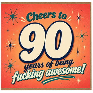 90th Birthday Card, Funny Cheeky 90 Years of Being Awesome Card