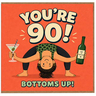 90th Birthday Card, Funny You're 90 Bottoms Up Age Card