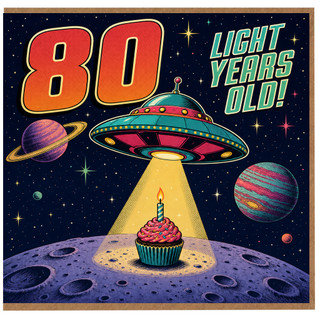 80th Birthday Card, Light Years Old Space Theme Greeting Card