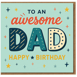 Awesome Dad Happy Birthday Card - To An Awesome Dad, Fun Stars Design - Birthday Card for from Son or Daughter