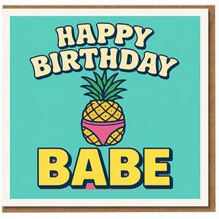 Happy Birthday Babe Card - Funny Pineapple in Pink Pants - Birthday Card for Boyfriend, Girlfriend or Partner
