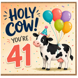 41st Birthday Card, Holy Cow You're 41 Funny Cow Balloon Card