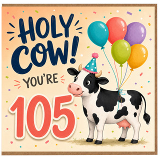105th Birthday Card, Holy Cow You're 105 Funny Cow Birthday Card