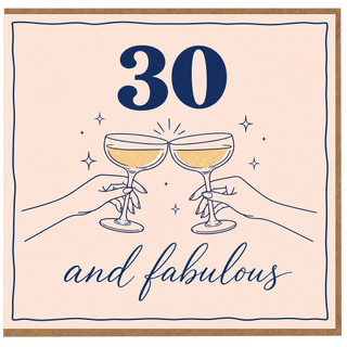 30th Birthday Card, And Fabulous Champagne Toast Card