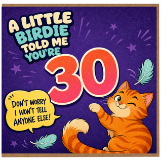 30th Birthday Card, A Little Birdie Told Me You're 30 Funny Cat Card