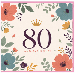80th Birthday Card, And Fabulous Floral Crown Design