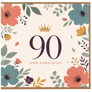 90th Birthday Card, 90 and Fabulous Floral Birthday Card