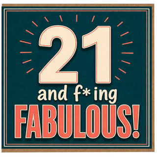 21st Birthday Card, 21 and F*ing Fabulous