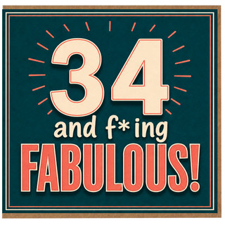 34th Birthday Card, 34 and Fabulous Funny Birthday Card