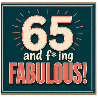 65th Birthday Card, 65 and Fabulous Funny Birthday Card
