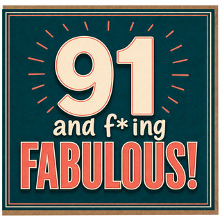 91st Birthday Card, And F*ing Fabulous Retro Design