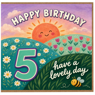 5th Birthday Card, Happy Birthday Have a Lovely Day Card