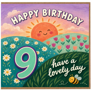 9th Birthday Card, Happy Birthday Have a Lovely Day Card