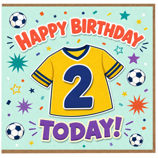 2nd Birthday Card, Happy Birthday Today Soccer Shirt Design