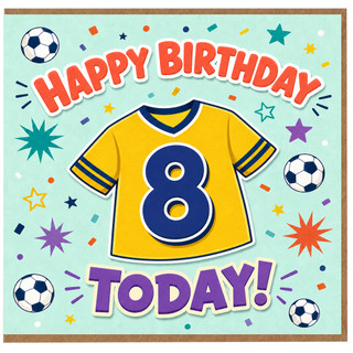 8th Birthday Card, Football Shirt Design, Boys Happy Birthday Today