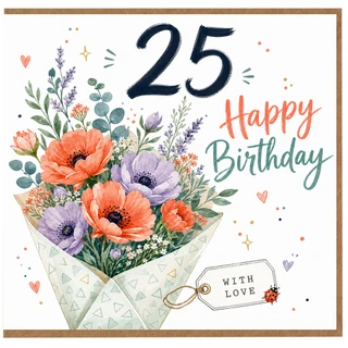 25th Birthday Card, Floral Happy Birthday Card With Love