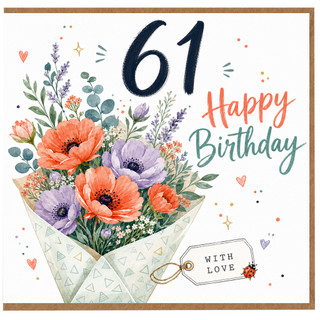 61st Birthday Card, Happy Birthday Floral Bouquet Card