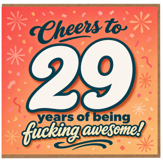 29th Birthday Card, Cheers to 29 Years of Being Fucking Awesome Card