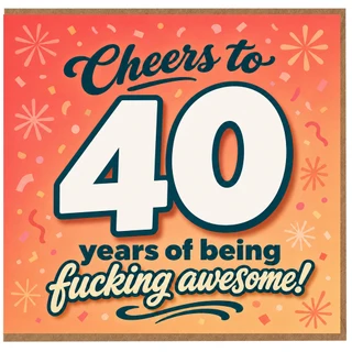 40th Birthday Card, Funny Cheers to 40 Years of Being Awesome