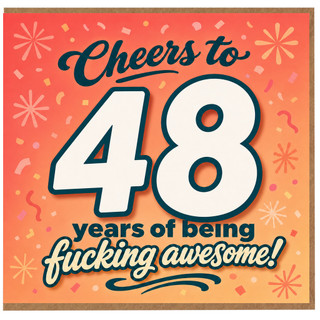 48th Birthday Card, Cheers to 48 Years of Being Fucking Awesome Card