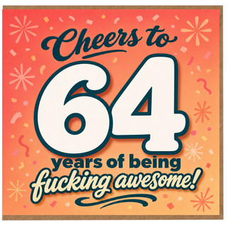 64th Birthday Card, Cheers to 64 Years of Being Awesome