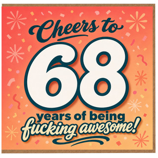 68th Birthday Card, Cheers to 68 Years of Being Fucking Awesome