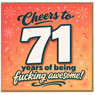 71st Birthday Card, Cheers to 71 Years of Being F***ing Awesome