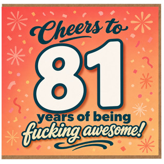 81st Birthday Card, Cheers to 81 Years of Being Awesome Card