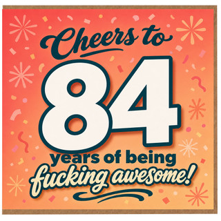 84th Birthday Card, Cheers to 84 Years of Being Awesome Funny Birthday Card