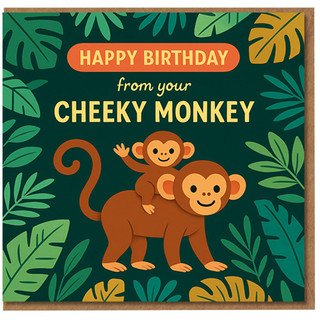 Cheeky Monkey Birthday Card - Funny Jungle Animal Design - From Your Cheeky Monkey - Cute Monkeys Illustration - Fun Birthday Card for Him or Her