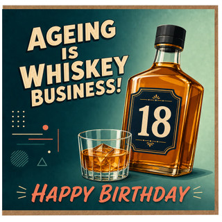18th Birthday Card, Ageing is Whiskey Business Birthday Card