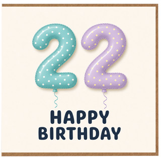 22nd Birthday Card, Happy Birthday Balloon Number Card