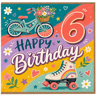 6th Birthday Card, Colourful Bicycle and Roller Skate Happy Birthday Card