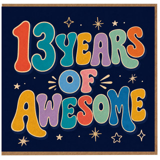 13th Birthday Card, 13 Years of Awesome