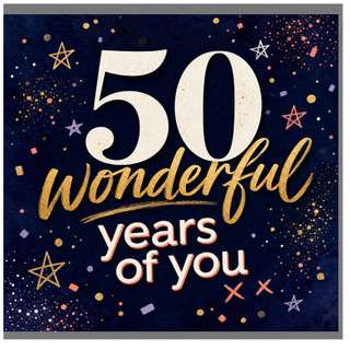 50th Birthday Card, 50 Wonderful Years of You Card