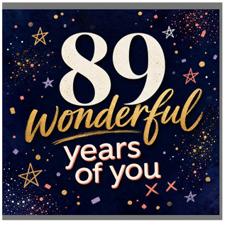 89th Birthday Card, Wonderful 89 Years of You Card