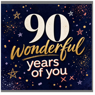 90th Birthday Card, Wonderful Years of You Celebration Card