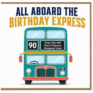 90th Birthday Card, All Aboard the Birthday Express Bus Card