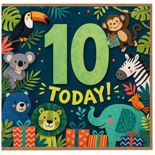 10th Birthday Card, Jungle Animals Today