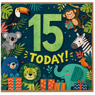 15th Birthday Card, Jungle Animals Today Card