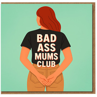 Bad Ass Mums Club Mother's Day Card for Mum - Funny Empowering Mum Card with Bold Illustration, Perfect for Mother's Day or Birthday