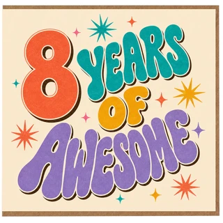 8th Birthday Card, 8 Years of Awesome Birthday Card